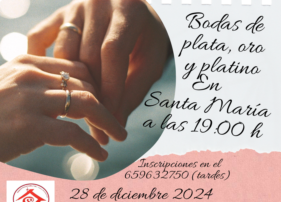 JORNADA SAGRADA FAMILIA. CELEBRACIÓN BODAS DE PLATA, ORO Y PLATINO